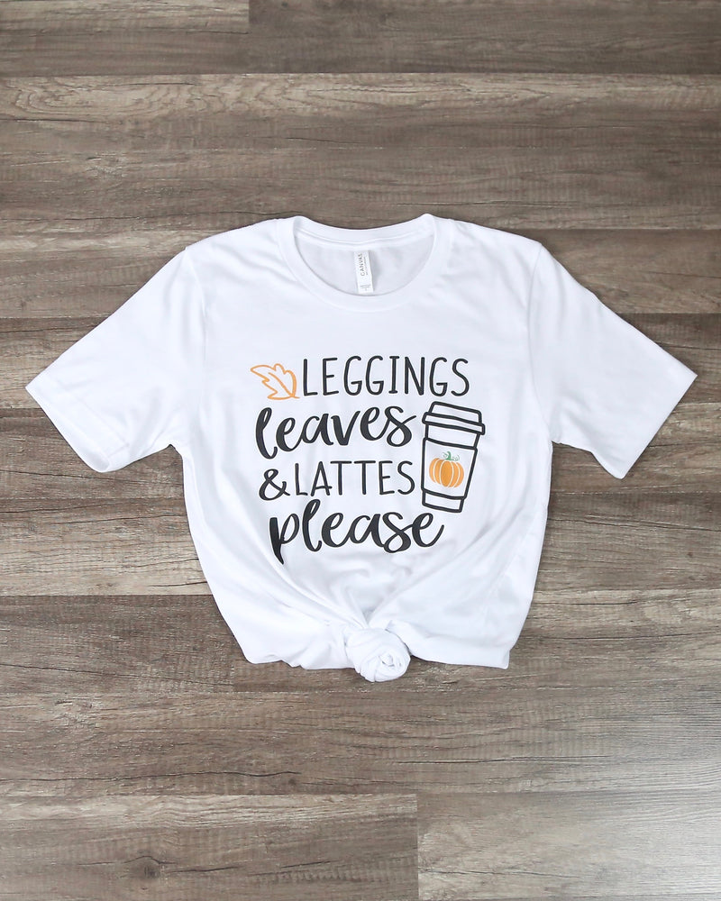Distracted - Leggings, Leaves, and Pumpkin Spice Lattes Please Fall Graphic Tee in White