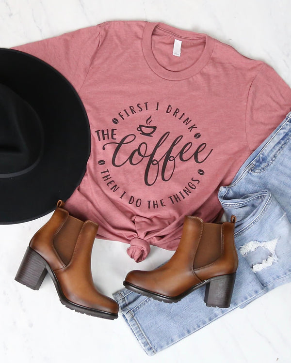 Distracted - First I Drink The Coffee, Then I Do The Things Graphic Tee in Pink