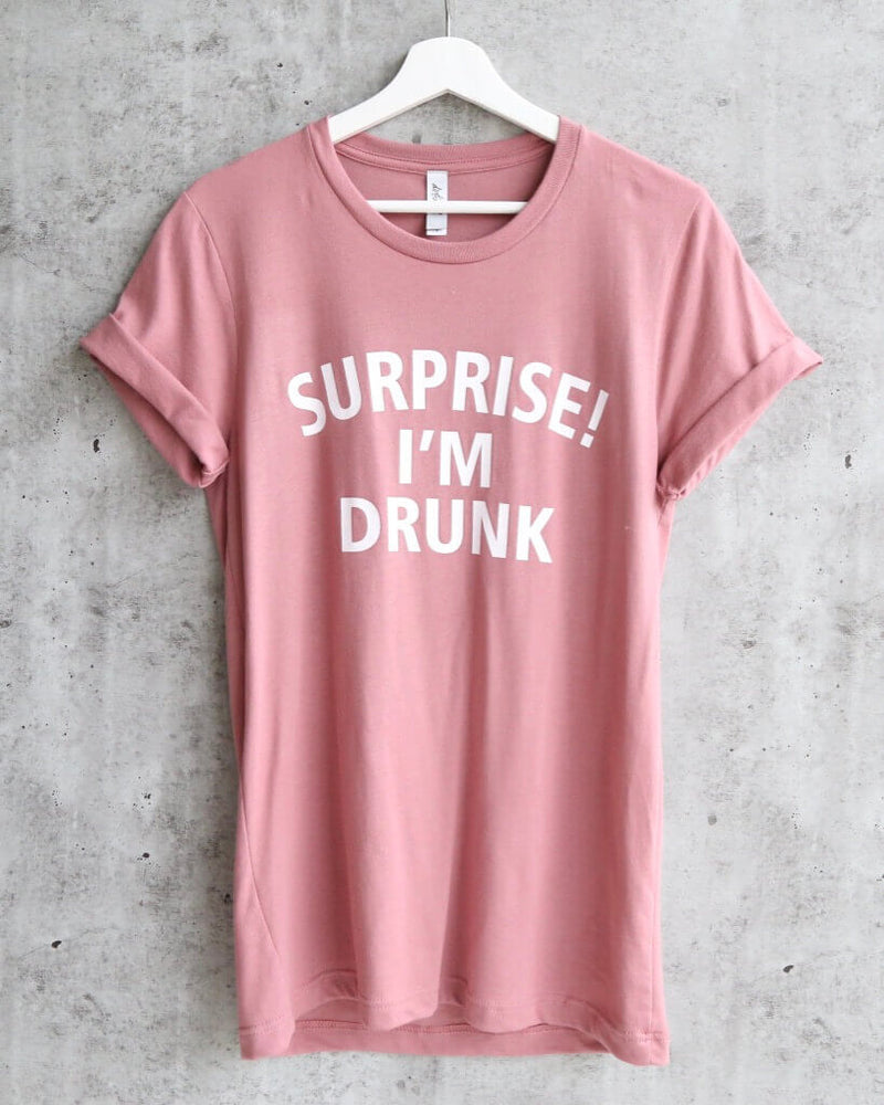 Distracted - Suprise! I'm Drunk Unisex T-Shirt in Mauve/White